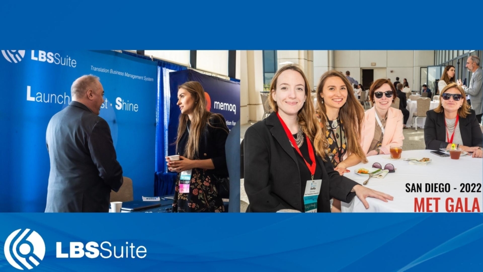 In the image on the left, Anna is talking with a guest at LBS booth, and in the image on the right, she is sitted at a table with three other participants. LBS Suite TBMS TMS localization project management gestion de projet traduction sponsor